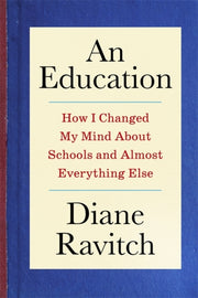 An Education: How I Changed My Mind Abou