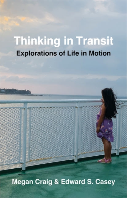 Thinking In Transit Explorations Of Lif