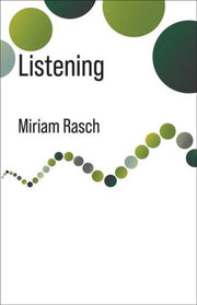Listening By Rasch, Miriam