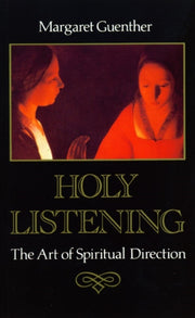 Holy Listening By Guenther, Margaret
