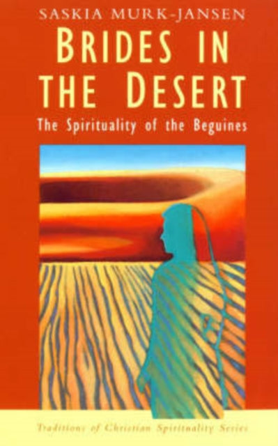 Brides In The Desert: The Spirituality O By Murk-jansen, Saskia