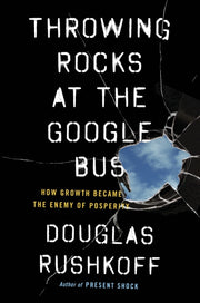 Throwing Rocks At The Google Bus