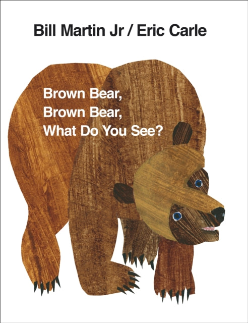 Brown Bear Brown Bear What Do You See
