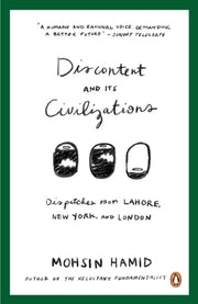 Discontent & Its Civilizations By Hamid, Mohsin