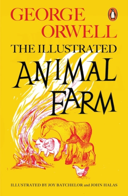 Animal Farm The Illustrated Edition