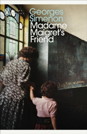 Madame Maigrets Friend