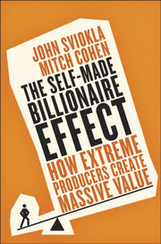 Self Made Billionaire Effect By Sviokla, John