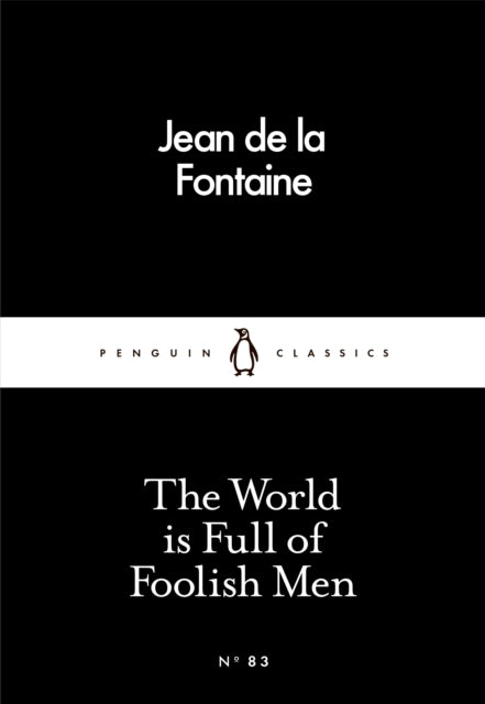 World Is Full Of Foolish Men By De La Fontaine, Jean