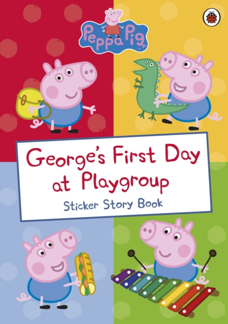 Georges First Day At Playgroup Sticker