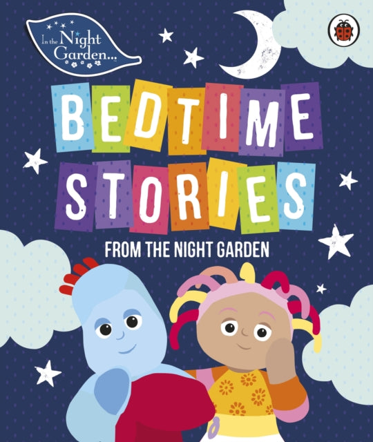 Bedtime Stories From The Night Garden