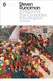 History Of The Crusades Vol 3 By Runciman, Steven
