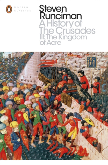 History Of The Crusades Vol 3