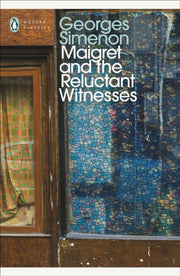 Maigret & The Reluctant Witnesses By Simenon, Georges