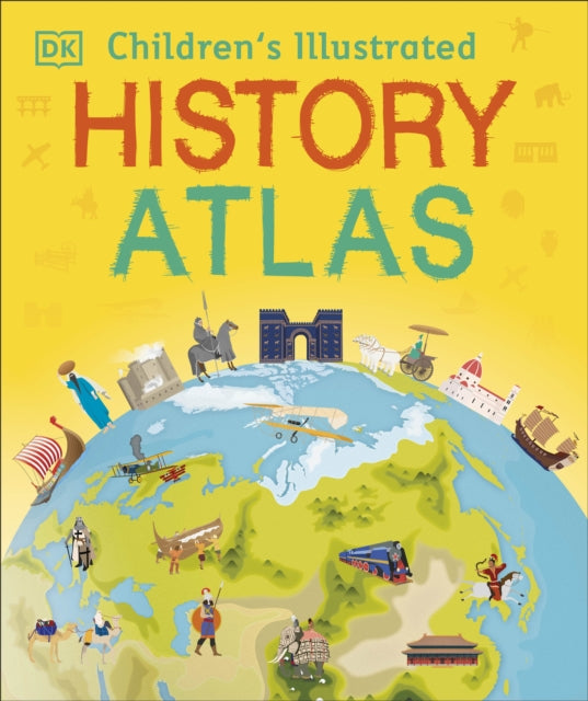 Childrens Illustrated History Atlas