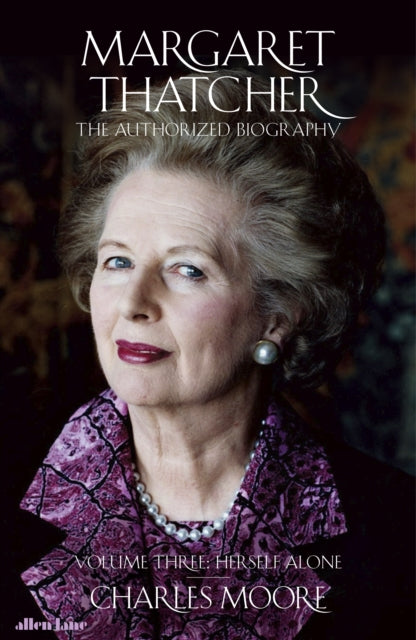 Margaret Thatcher Authorised Biog Vol 3