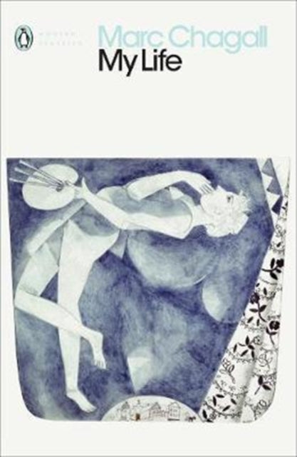Marc Chagall My Life