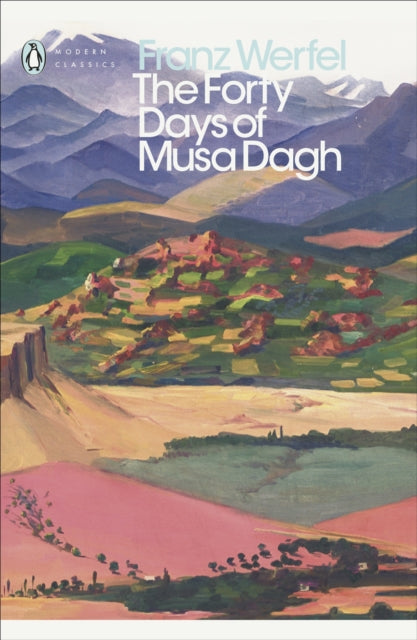 Forty Days Of Musa Dagh By Werfel, Franz
