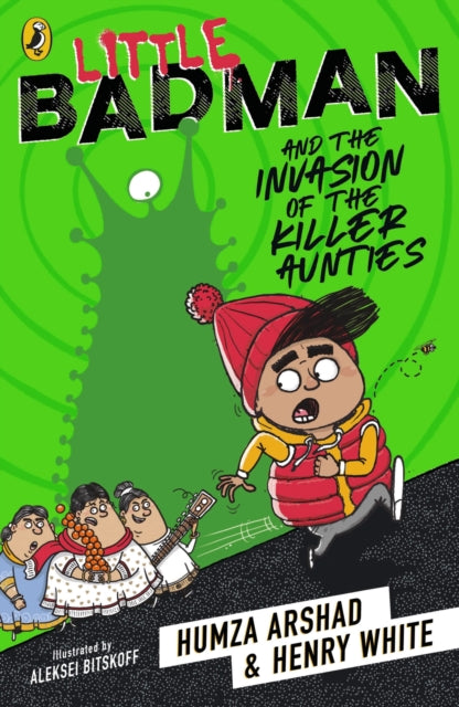 Little Badman & The Invasion/killer Aunt