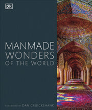 Manmade Wonders Of The World By Cruickshank, Dan