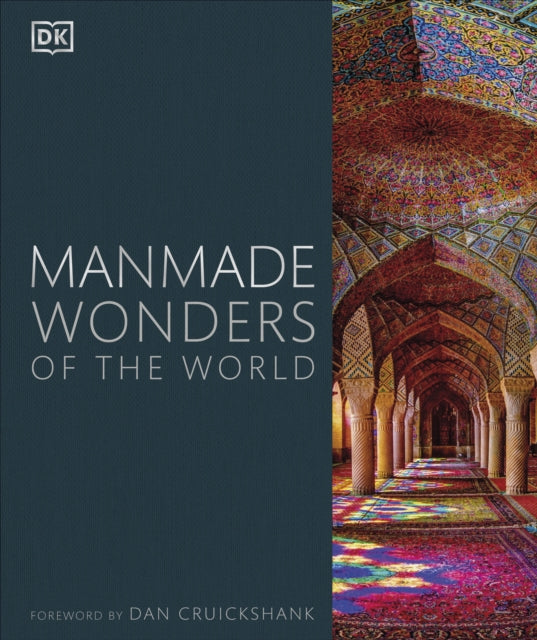 Manmade Wonders Of The World By Cruickshank, Dan
