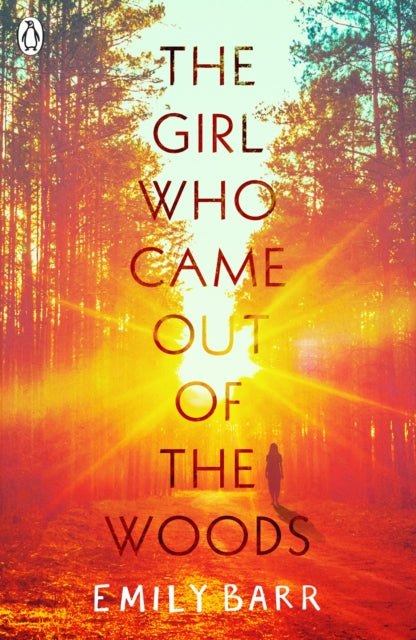 Girl Who Came Out Of The Woods By Barr, Emily