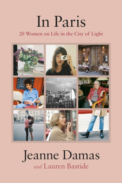 In Paris 20 Women On Life/city Of Light By Damas, Jeanne