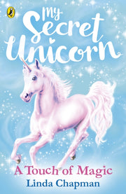 My Secret Unicorn: A Touch Of Magic By Chapman, Linda