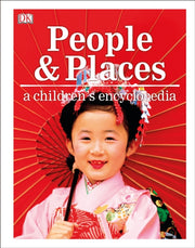 People & Places A Childrens Encyclopedia