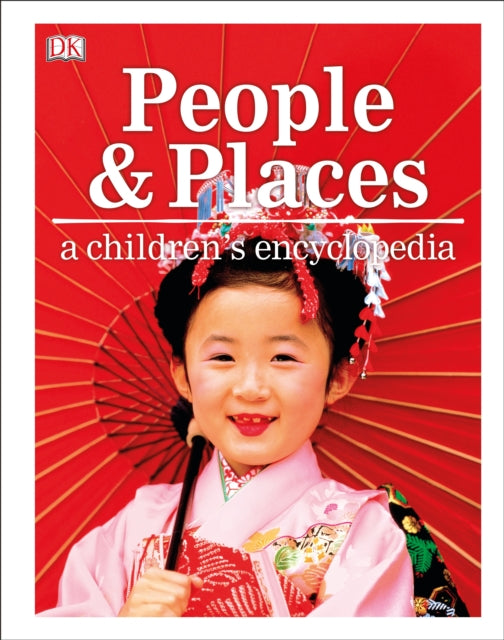 People & Places A Childrens Encyclopedia