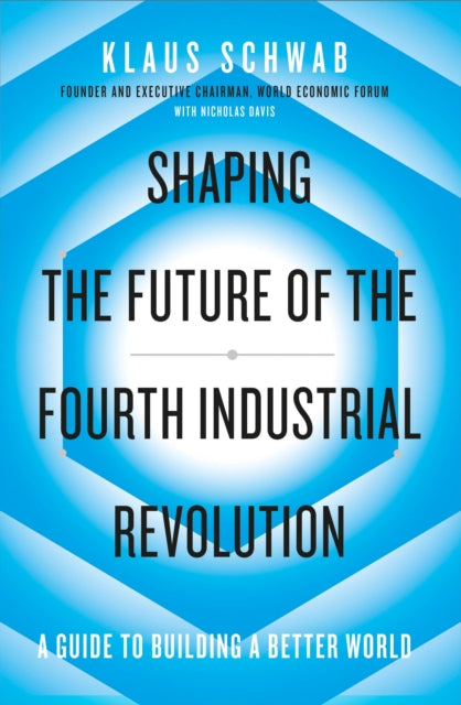 Shaping The Future/fourth Industrial Rev