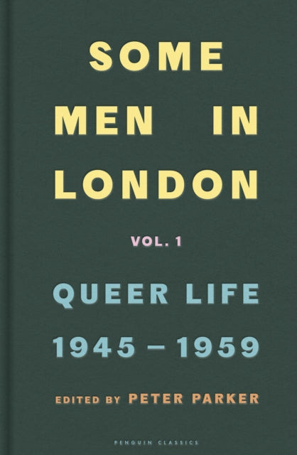Some Men In London Queer Life 1945-1959