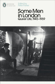 Some Men In London Queer Life 1945-1959 By Parker, Peter