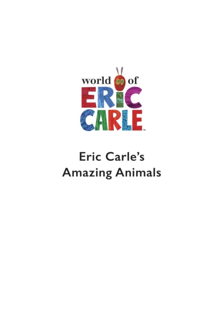 Eric Carles Book Of Amazing Animals By Carle, Eric