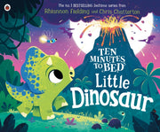 Ten Minutes To Bed Little Dinosaur