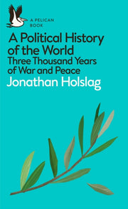 Political History Of The World By Holslag, Jonathan