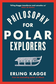 Philosophy For Polar Explorers