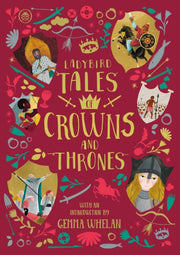 Ladybird Tales Of Crowns & Thrones