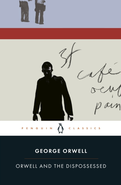 Orwell & The Dispossessed