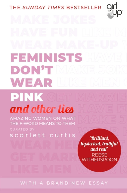 Feminists Dont Wear Pink & Other Lies By Curtis, Scarlett