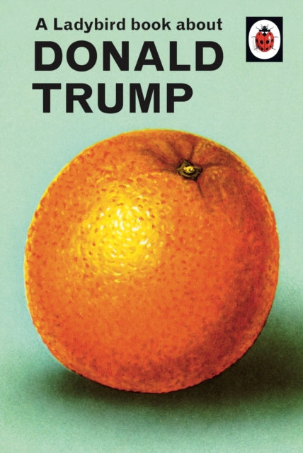 Ladybird Book Of Trump