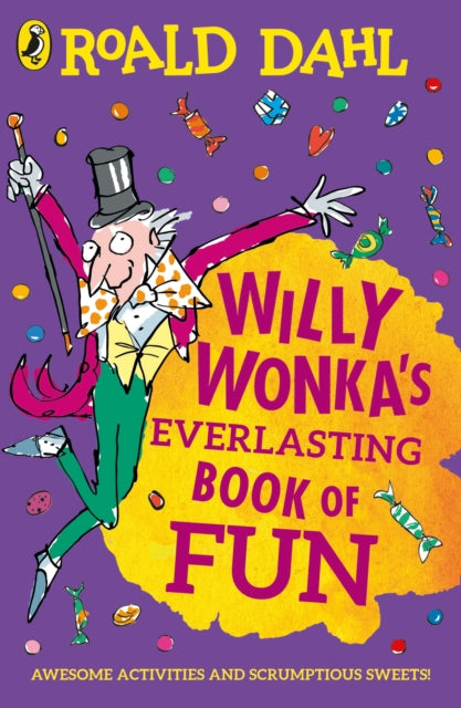 Willy Wonkas Everlasting Book Of Fun