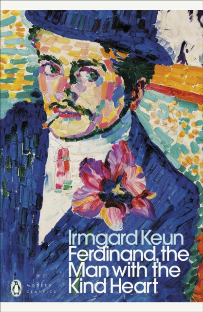 Ferdinand The Man With The Kind Heart By Keun, Irmgard