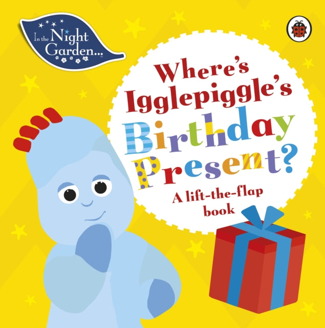 Wheres Igglepiggles Birthday Present