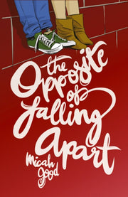 Opposite Of Falling Apart