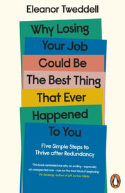 Why Losing Your Job Could Be The Best