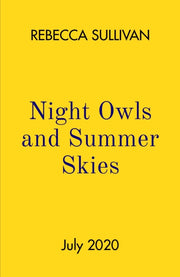 Nights Owls & Summer Skies