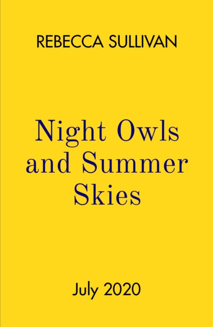 Nights Owls & Summer Skies