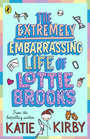 Extremely Embarrassing Life/lottie Brook