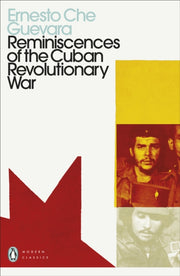 Reminiscences Of The Cuban Revolutionary By Guevara, Ernesto Che