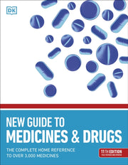 New Guide To Medicine & Drugs By Dk